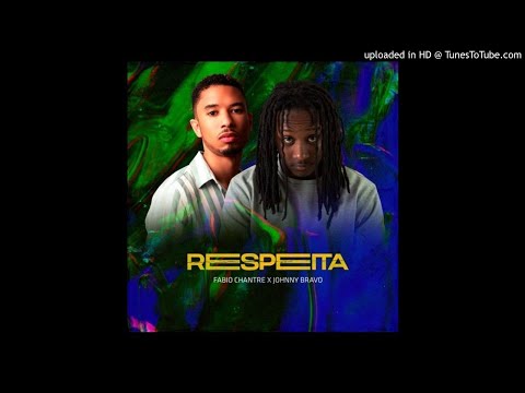 Dj Fabio Chantre & Johnny Bravo - Respeita (Áudio Oficial)