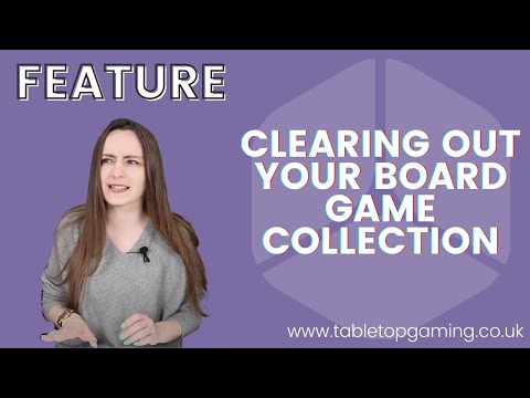 How do I Clear Out My Board Game Collection? Do I Want To? (No!) | Tips and Tricks | Tabletop Gaming