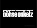 Böhse Onkelz - Das Leben ist ein Spiel 