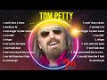 Greatest Hits Tom Petty Full Album 2024 Top Artists To Listen 2024