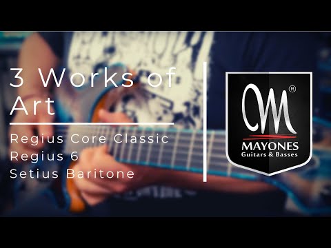 3 WORKS OF ART | Mayones Guitars | Regius Core Classic, Regius & Setius Baritone