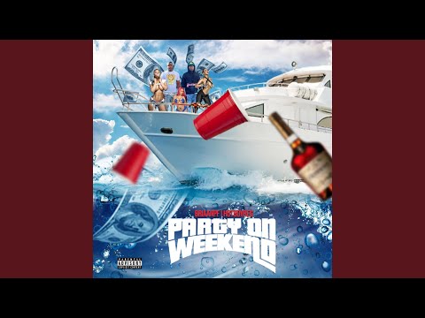 Party on Weekend (feat. Hotboyreg)