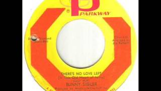 Bunny Sigler There's No Love Left