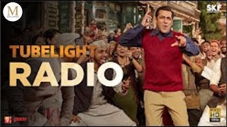 Tubelight - RADIO SONG | Salman Khan | Pritam | Kamaal Khan| Kabir Khan| OFFICIAL VIDEO| LATEST HIT