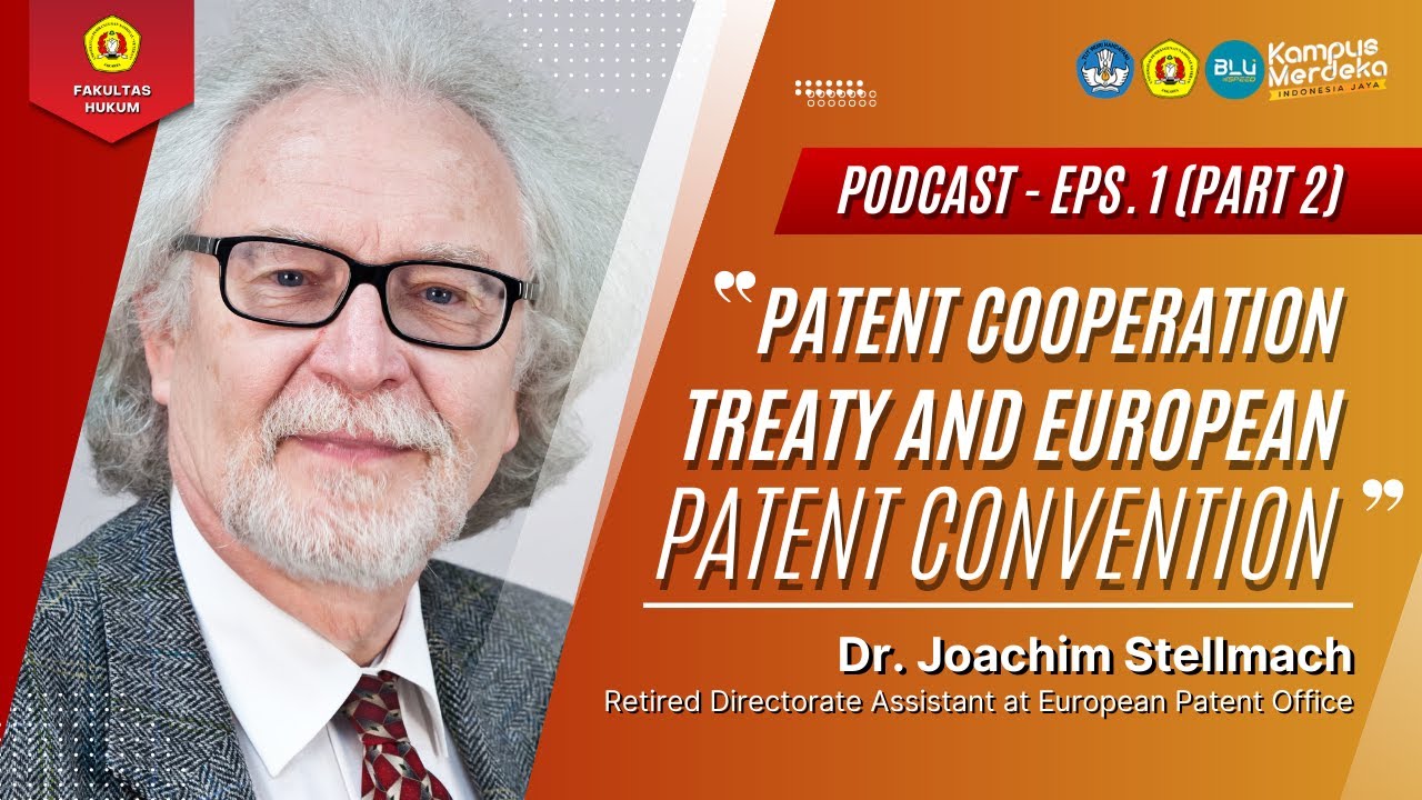 #PODCAST EPS.1 (Part 2) | Dr. Joachim Stellmach - Patent Cooperation Treaty and European Patent...