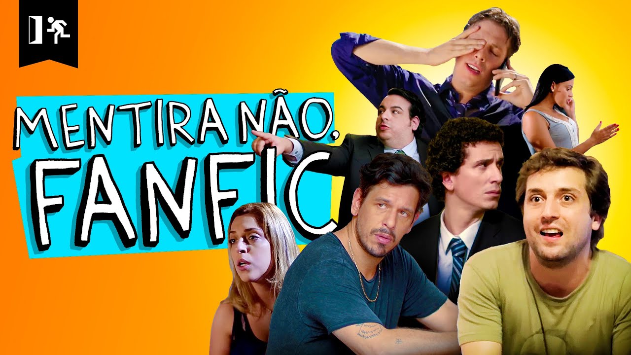 COMPILADO | MENTIRA NÃO, FANFIC