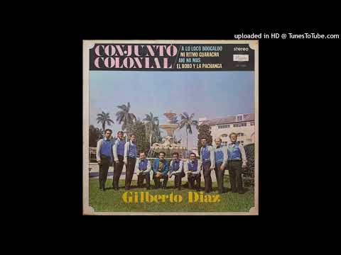 AHI NA MA - GILBERTO DIAZ Y SU CONJUNTO COLONIAL - 1967 - ALBUM # 151 - TEMA : 3222