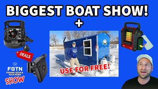 Minneapolis Boat Show + Free Use Ice Shelter & DEALS! - FGTN Show #47