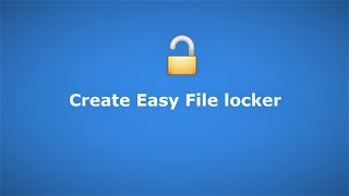 Easy File locker | Create lock folder in Windows 10 (2021)