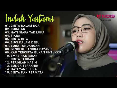 CINTA DALAM DOA "SOUQY" COVER BY INDAH YASTAMI TERPOPULER 2022 | SURATAN, HATI SIAPA TAK LUKA