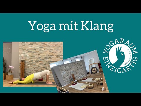 Yoga mit Klang, Klangschalen, Gong, Monochord