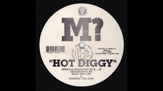 M?  – Hot Diggy