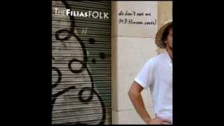 Micah P. Hinson - She don&#39;t owe me (Cover by TheFiliasFOLK