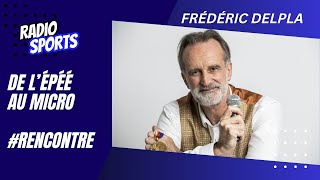 De l &#39;épée au micro, rencontre avec Frédéric Delpla, médaillé d&#39;or en escrime par équipes