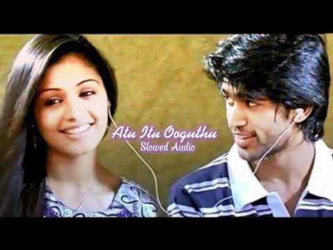 Atu Itu Ooguthu ( Slowed + Reverb ) | Life is beautiful |