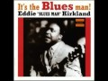 Eddie KIrkland - It's The Blues Man ! [Full Album]