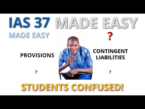 IAS 37 Explained Simply : Why Students Confuse Provisions, Contingent liabilities & Cont. Assets