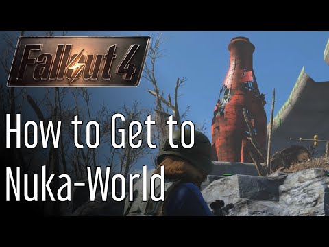 How to Get to Nuka-World in Fallout 4