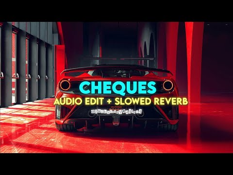 Cheques - SHUBH - [edit audio]+[Slowed Reverb]- (requested)