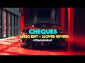 Cheques - SHUBH - [edit audio]+[Slowed Reverb]- (requested)