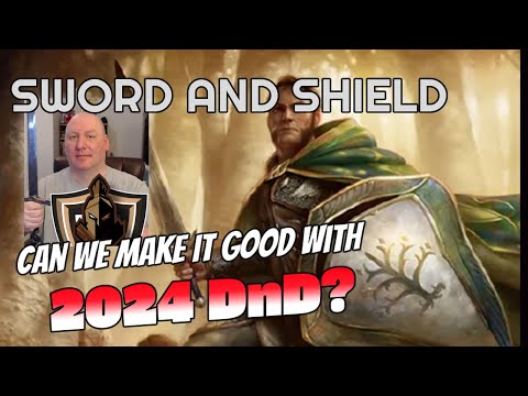 SWORD AND SHIELD: Is it any good in D&D 5.24? 2024 Player's Handbook