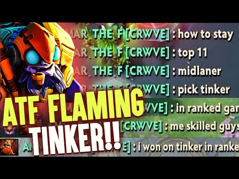 Enemy ATF Flaming This Tinker For Being Too Good? - RIP ATF Dota 2