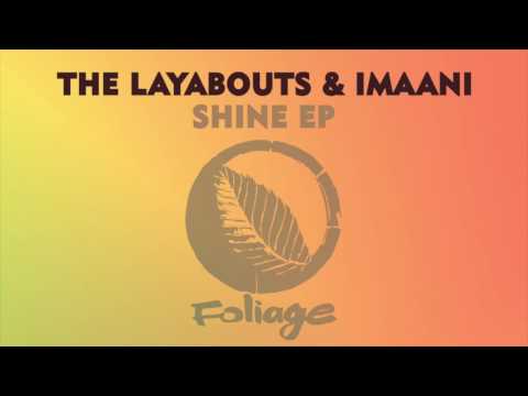 The Layabouts & Imaani – Shine (The Layabouts Vocal Mix)