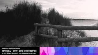Tom Novy - Don´t Stop (Solee Remix)