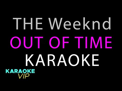 The Weeknd Out of Time Karaoke