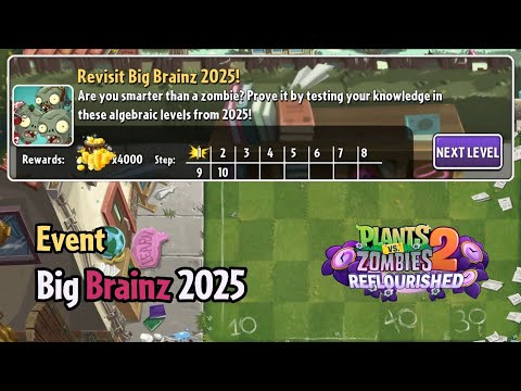 Plants vs Zombies 2: Reflourished | Revisit Big Brainz 2025