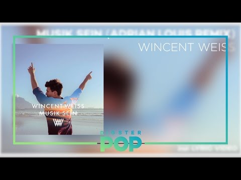 Wincent Weiss - Musik Sein (Adrian Louis Remix) Video