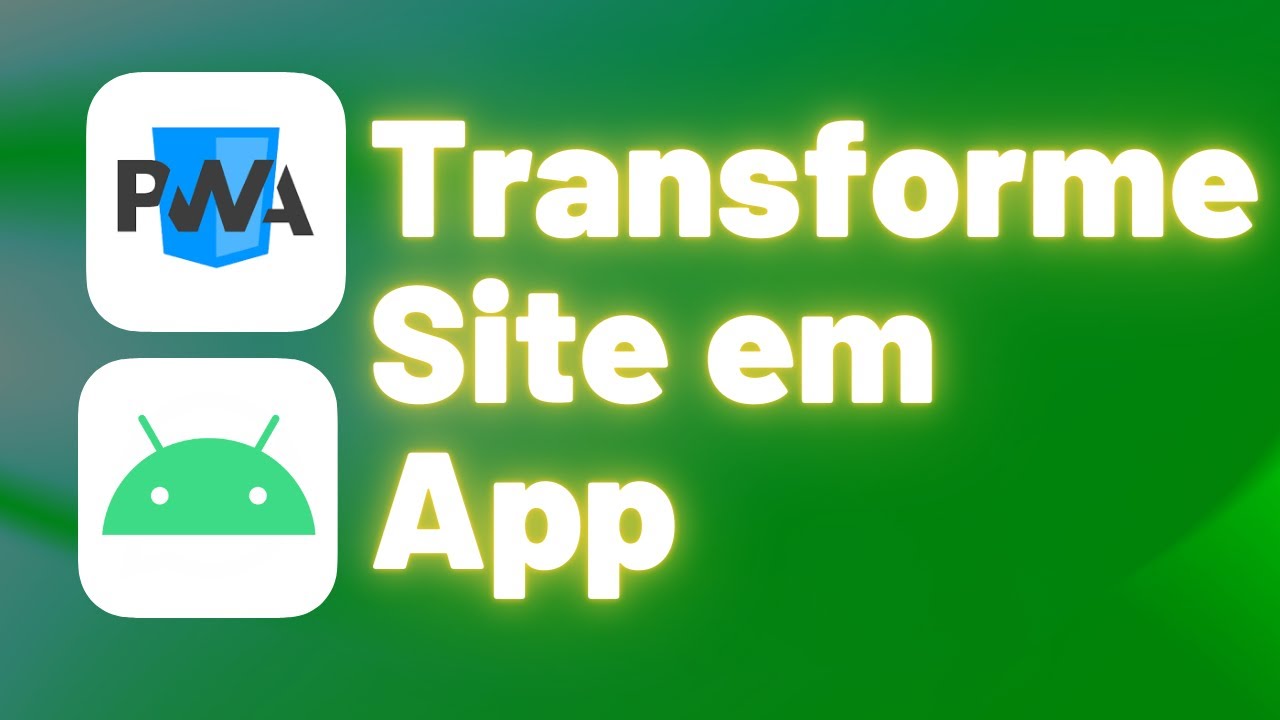 Transforme seu site em Aplicativo! Como criar sua PWA e TWA?