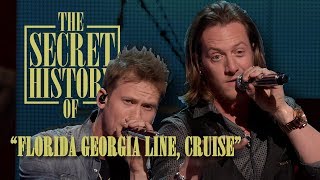 Florida Georgia Line, &#39;Cruise&#39; - The Secret History