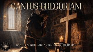 Gregorian Chants for Sleep &amp; Meditation — Cantus Noctis Sacrae: Sacred Night Hymns