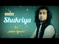 Shukriya Jubin Nautiyal Jeet Ganguly Rashmi Virag