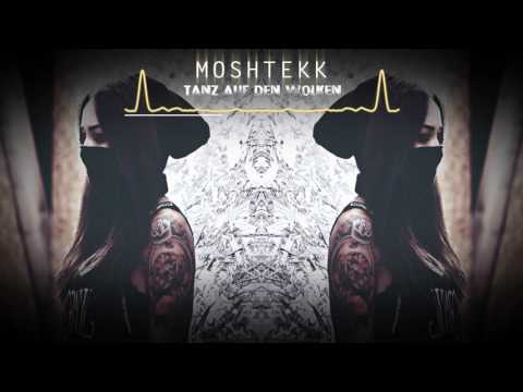 MoshTekk - TANZ AUF DEN WOLKEN