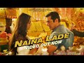 Dabangg 3 Naina Lade Video Salman Khan Saiee Manjrekar Javed Ali Sajid Wajid