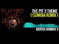 Mortal Kombat 3 The Pit 3 Theme Cumbia Remix
