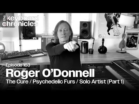 Thumbnail for Roger O'Donnell Interview | The Cure | Psychedelic Furs (Part 1) - Keyboard Chronicles Episode 163 by Sissy Spacek, The Band, Robert Smith, The Psychedelic Furs, The Cure, Sting