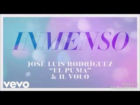 Inmenso~ Puma Rodriguez Feat Il Volo ( Lyrics )