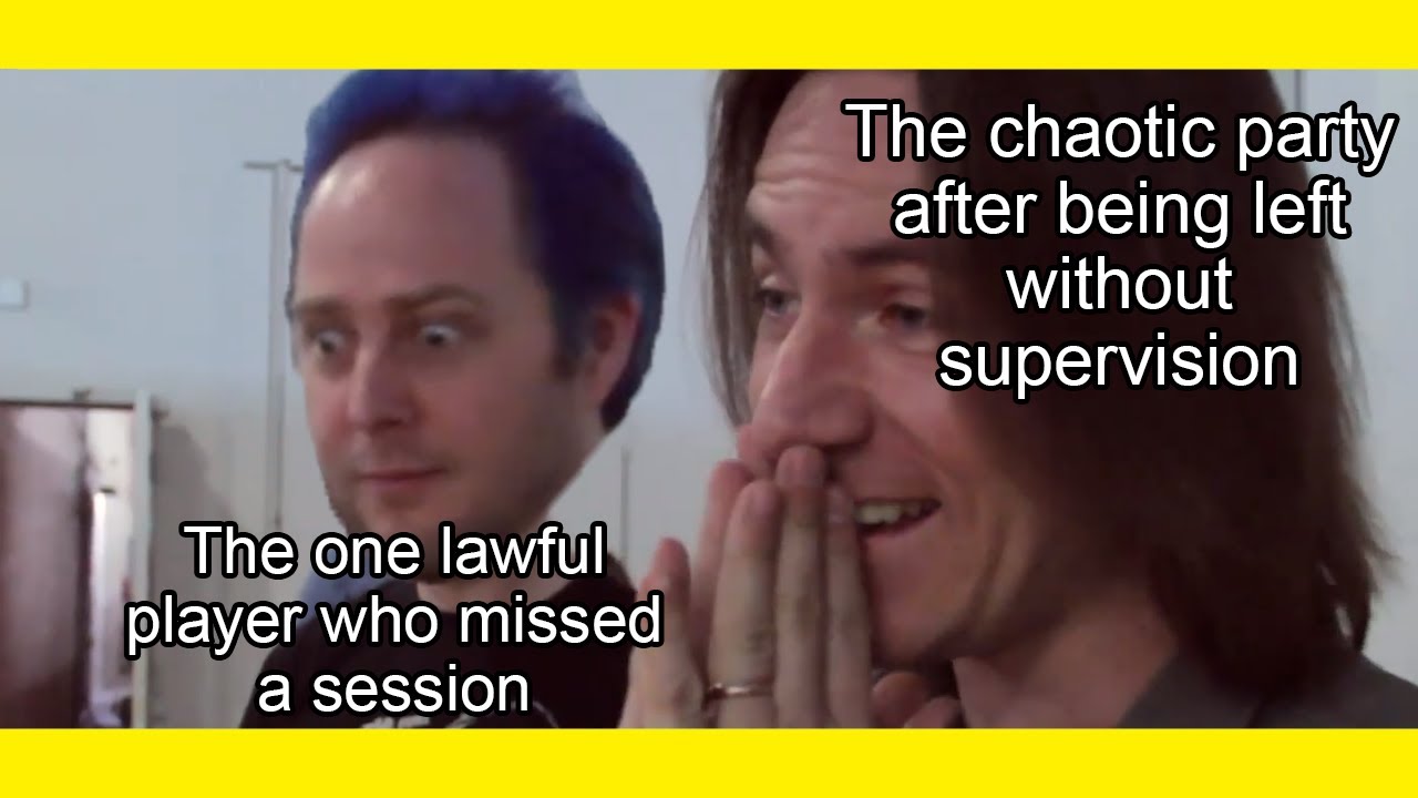 You miss ONE session... | r/DnDMemes [#36]