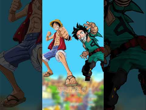 Monkey D Luffy vs Midoria Idzuku(Deku) #tiktok #onepiece MHA #anime #animeedit #shorts