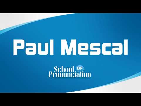 Learn How To Pronounce Paul Mescal