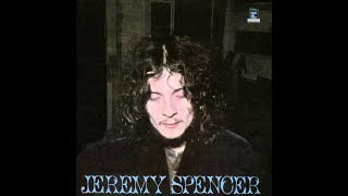 Jeremy Spencer and Fleetwood Mac: Don't Go, Please Stay