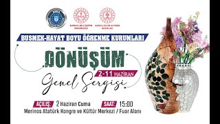 BUSMEK DÖNÜŞÜM SERGİSİ AÇILIŞ