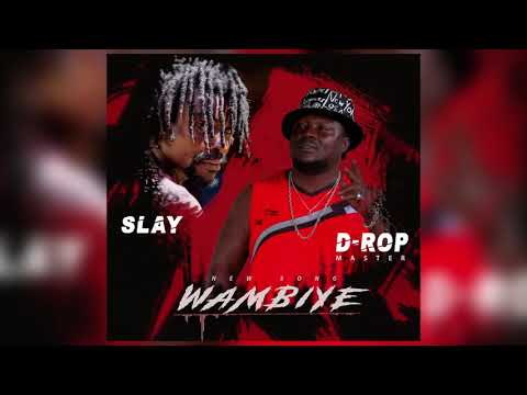 D rop Master ft Slai Wambiye