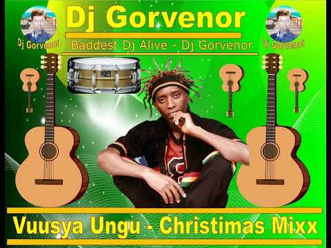 VUUSYA UNGU MIX   DJ GORVENOR ,,,THE BADDEST DJ ALIVE ,,SUBSCRIBE TO OUR CHANNEL FOR MORE HOT MIX