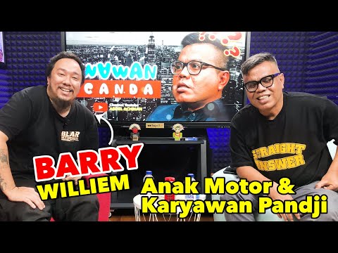 BARRY WILLIEM - ANAK MOTOR DAN KARYAWAN PANDJI