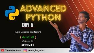 Advanced Python in Telugu 🔥| Day 5 | Type conversion In depth