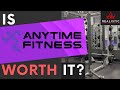 Is Anytime Fitness WORTH It?